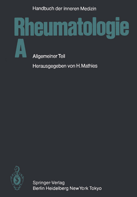 Rheumatologie A - G. L. Bach, R. Czurda, J.-M. Engel, O. Fischedick, M. Franke, K. Meythaler, H. M&uuml;ller-Fassbender, P. Pfannenstiel, N. Thumb, D. Wessinghage, H. Mathies, H. Greiling, A. Gressner, K. Kleesiek