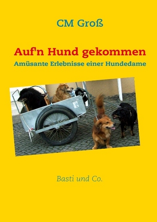 Auf'n Hund gekommen