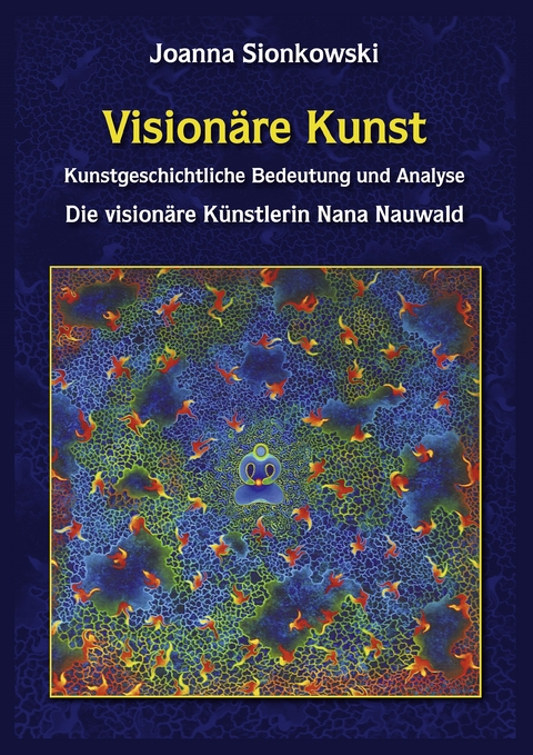 Vision&auml;re Kunst - Joanna Sionkowski