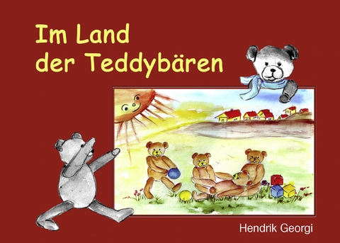 Im Land der Teddyb&auml;ren - Hendrik Georgi