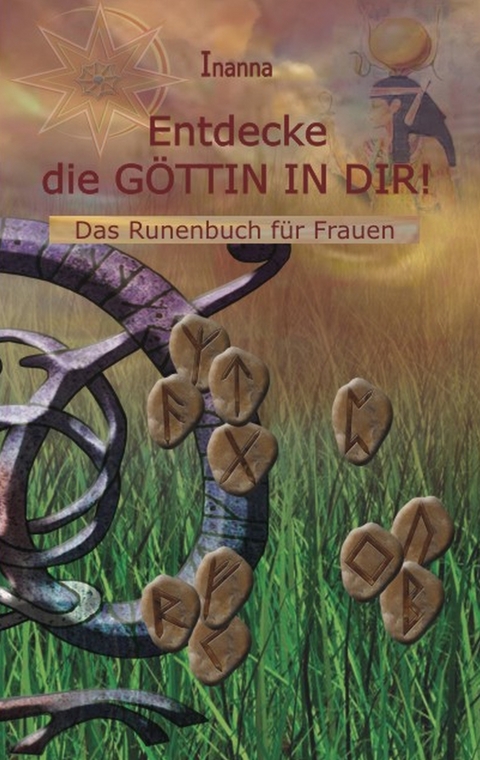 Entdecke die G&ouml;ttin in dir -  Inanna