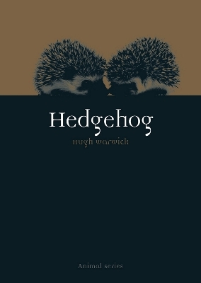 Hedgehog - Hugh Warwick