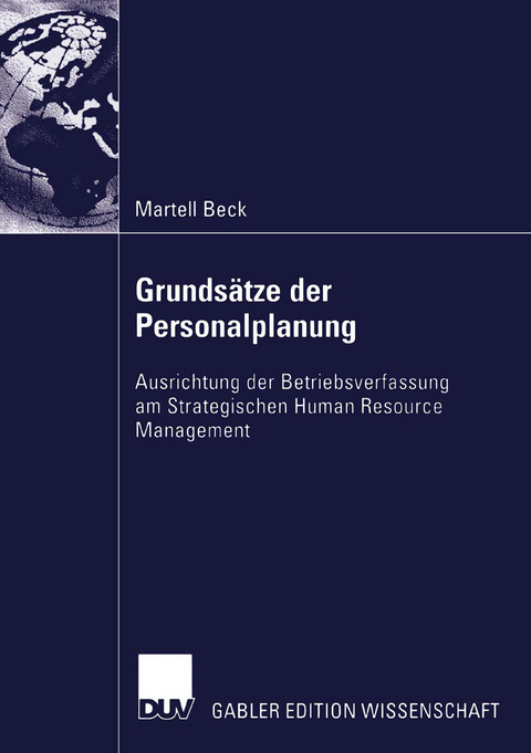 Grunds&auml;tze der Personalplanung - Martell Beck
