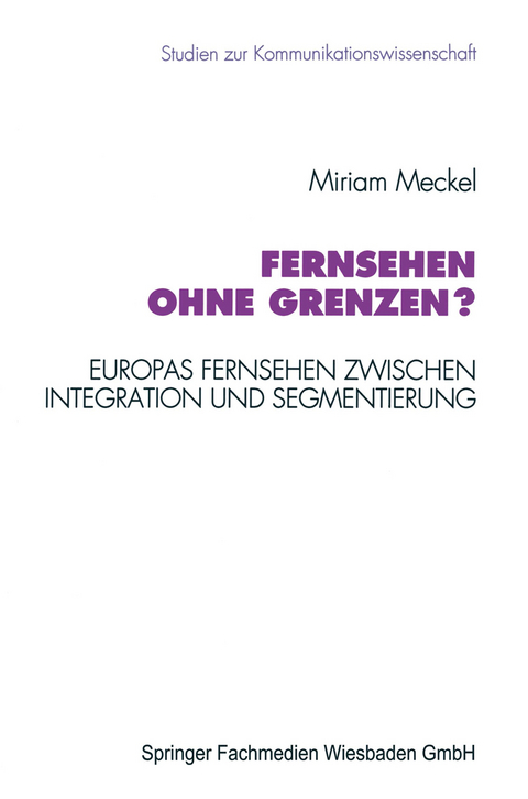 Fernsehen ohne Grenzen? - Miriam Meckel