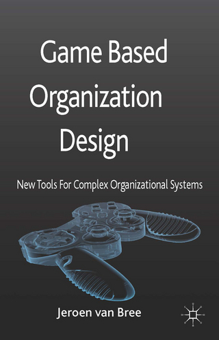 Game Based Organization Design