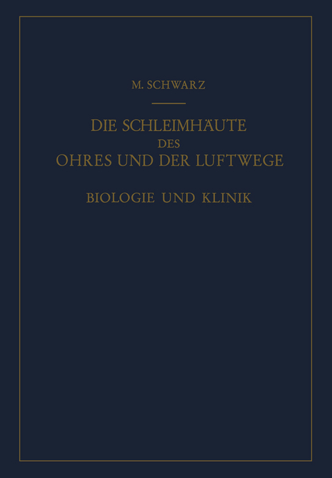 Die Schleimh&auml;ute des Ohres und der Luftwege - Martin Schwarz