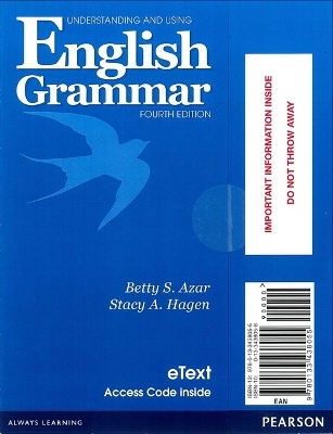 Understanding and Using English Grammar eTEXT with Audio; without Answer Key (Access Card) - Betty Azar, Stacy Hagen