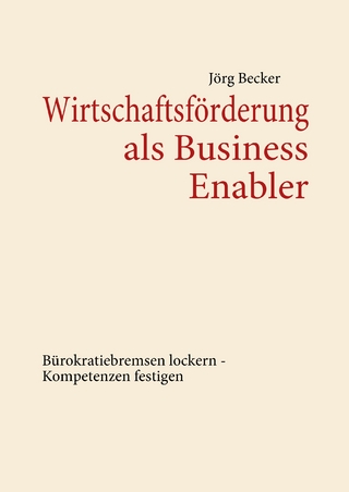 Wirtschaftsförderung als Business Enabler