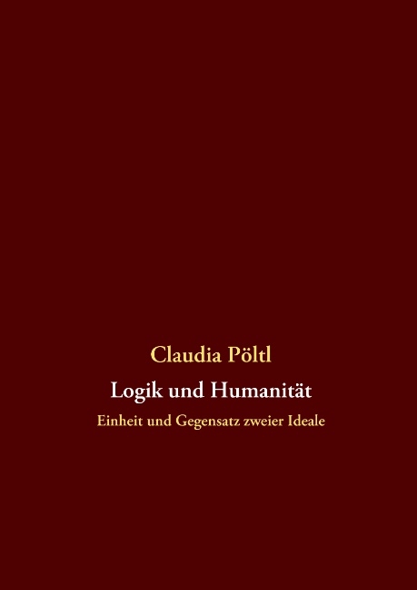Logik und Humanit&auml;t - Claudia P&ouml;ltl