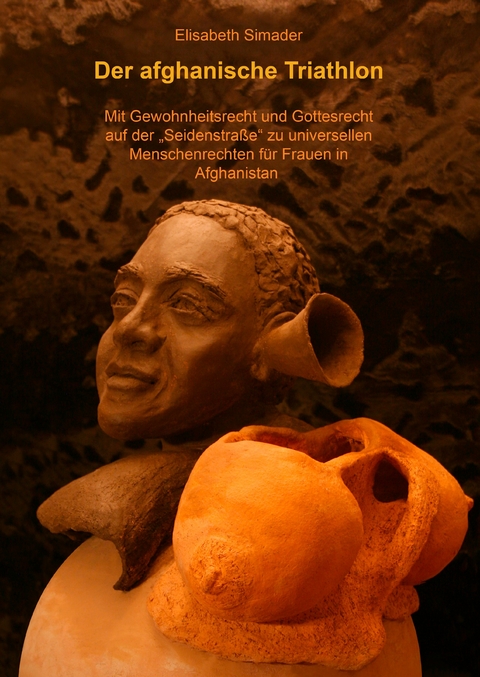 Der afghanische Triathlon - Elisabeth Simader