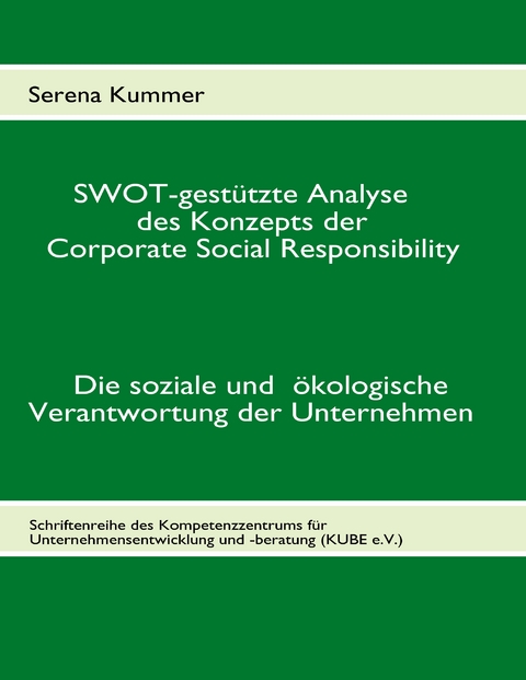 SWOT-gest&uuml;tzte Analyse des Konzepts der Corporate Social Responsibility - Serena Kummer