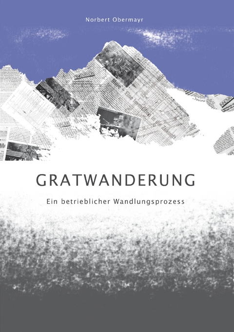 Gratwanderung - Norbert Obermayr