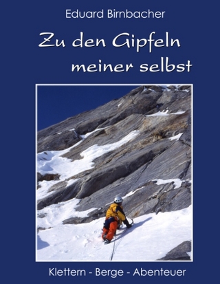 Zu den Gipfeln meiner selbst