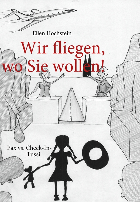 Wir fliegen, wo Sie wollen! - Ellen Hochstein