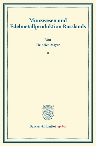 Münzwesen und Edelmetallproduktion Russlands.