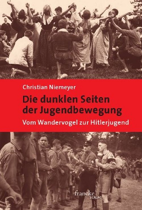 Die dunklen Seiten der Jugendbewegung - Christian Niemeyer