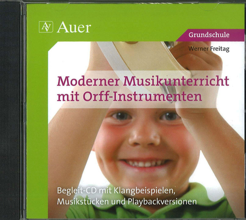 Moderner Musikunterricht mit Orff-Instrumenten CD - Werner Freitag