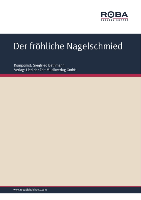 Der fr&ouml;hliche Nagelschmied - Siegfried Bethmann