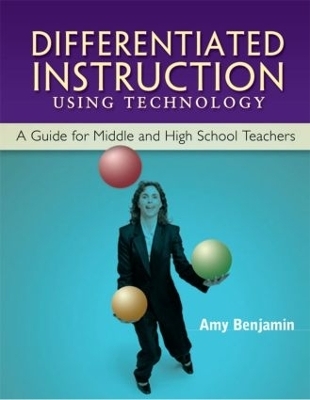 Differentiated Instruction Using Technology - Amy Benjamin
