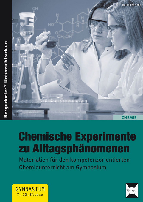 Chemische Experimente zu Alltagsph&auml;nomenen - Heike Frerichs