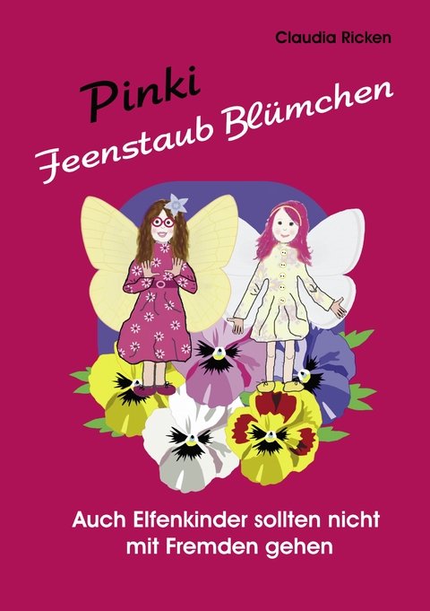 Pinki Feenstaub Bl&uuml;mchen - Claudia Ricken