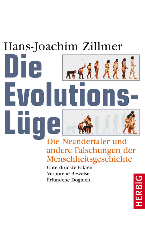 Die Evolutions-L&uuml;ge - Hans-Joachim Zillmer