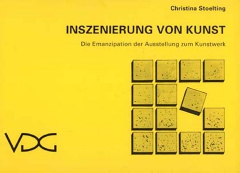 Inszenierung von Kunst - Christina Stoelting