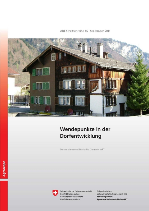 ART-Schriftenreihe 16: Wendepunkt in der Dorfentwicklung - Stefan Mann, Maria-Pia Gennaio