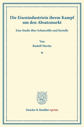 Die Eisenindustrie in ihrem Kampf um den Absatzmarkt.
