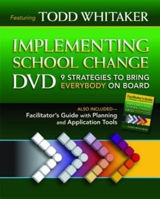 Implementing School Change DVD and Facilitator's Guide - Todd Whitaker