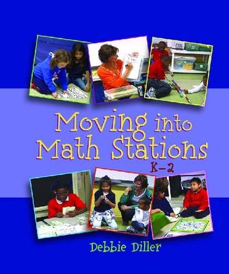 Moving in Math Stations, K-2 - Debbie Diller