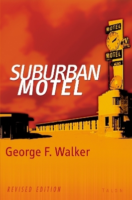 Suburban Motel - George F. Walker