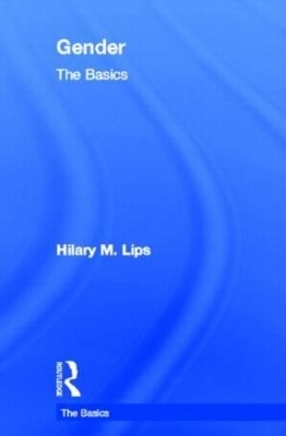 Gender: The Basics - Hilary M. Lips