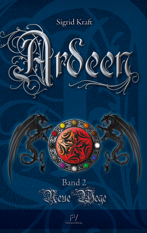 Ardeen - Neue Wege - Sigrid Kraft