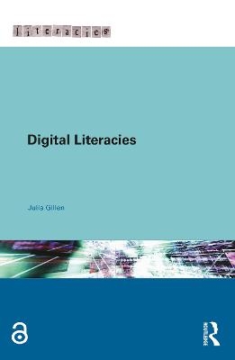 Digital Literacies - Julia Gillen