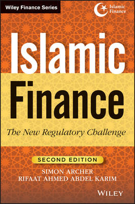 Islamic Finance &ndash; The New Regulatory Challenge 2e - RAA Karim