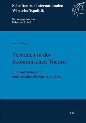 Vertrauen in der ökonomischen Theorie
