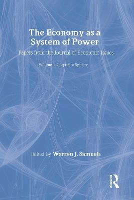 The Economy as a System of Power - Warren Samuels