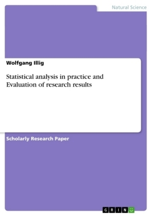 Statistical analysis in practice and Evaluation of research results - Wolfgang Illig
