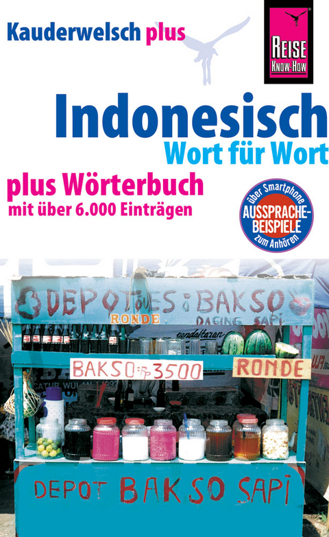 Reise Know-How Sprachf&uuml;hrer Indonesisch - Wort f&uuml;r Wort plus W&ouml;rterbuch - Gunda Urban, Bambang Roseno