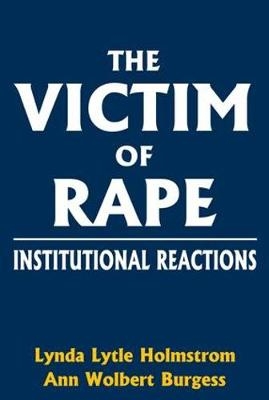 The Victim of Rape - Lynda Lytle Holmstrom