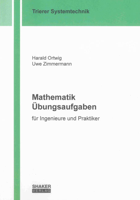 Mathematik &Uuml;bungsaufgaben - Harald Ortwig, Uwe Zimmermann