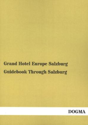Guidebook Through Salzburg - 