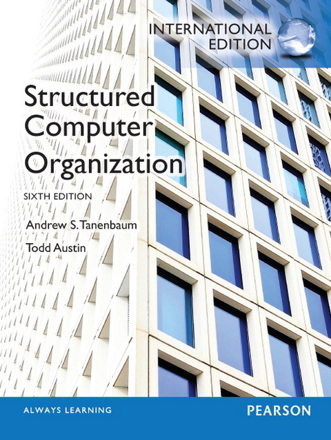 Structured Computer Organization - Andrew Tanenbaum, Todd Austin
