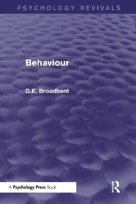 Behaviour - D. E. Broadbent