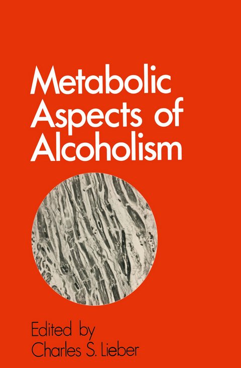 Metabolic Aspects of Alcoholism - 