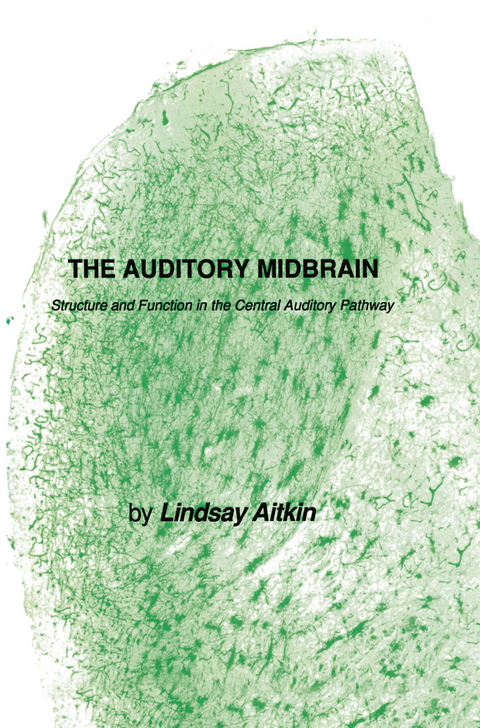 The Auditory Midbrain - Lindsay Aitkin