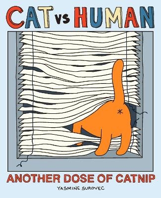 Cat vs Human: Another Dose of Catnip - Yasmine Surovec