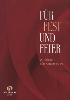 Für Fest und Feier, für Akkordeon