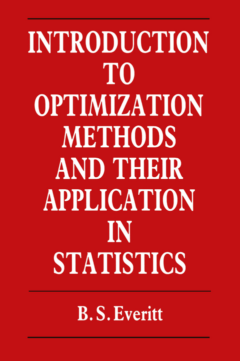 Introduction to Optimization Methods and their Application in Statistics - B. Everitt
